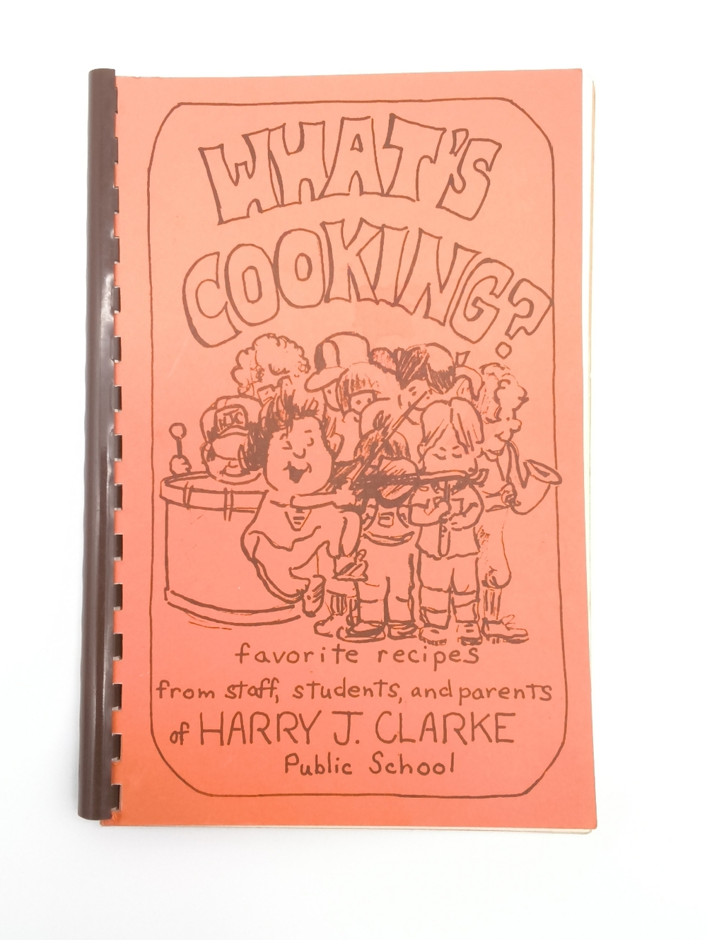 "What's Cooking?" – Harry J. Clarke Public School Community Cookbook